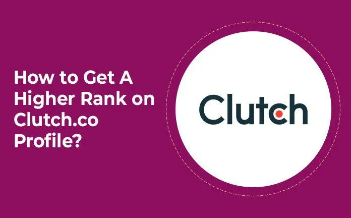 How to Improve Rank of your Clutch Profile