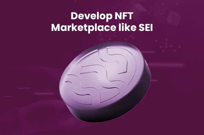 how to develop nft marketplace like sei